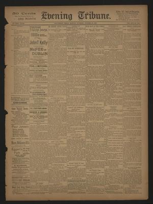 Primary view of object titled 'Evening Tribune. (Galveston, Tex.), Vol. 13, No. 286, Ed. 1 Monday, October 23, 1893'.