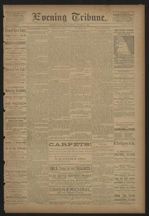 Evening Tribune. (Galveston, Tex.), Vol. 9, No. 305, Ed. 1 Friday, October 25, 1889