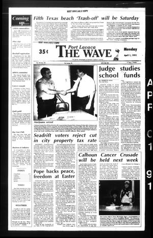 The Wave (Port Lavaca, Tex.), Vol. 100, No. 130, Ed. 1 Monday, April 1, 1991