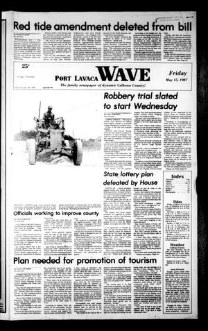 Primary view of object titled 'Port Lavaca Wave (Port Lavaca, Tex.), Vol. 96, No. 208, Ed. 1 Friday, May 15, 1987'.