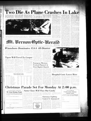 Primary view of object titled 'Mt. Vernon Optic-Herald (Mount Vernon, Tex.), Vol. 98, No. 11, Ed. 1 Thursday, November 30, 1972'.
