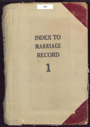 Primary view of object titled 'Travis County Clerk Records: Marriage Record Index 1'.