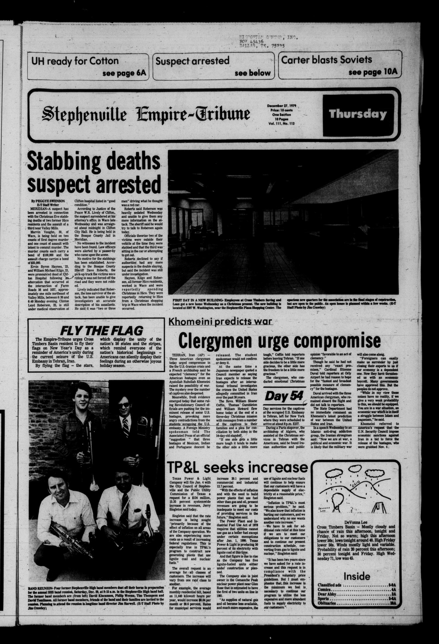 Stephenville Empire-Tribune (Stephenville, Tex.), Vol. 111, No. 112, Ed. 1 Thursday, December 27, 1979
                                                
                                                    [Sequence #]: 1 of 10
                                                