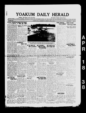 Primary view of object titled 'Yoakum Daily Herald (Yoakum, Tex.), Vol. 42, No. 15, Ed. 1 Monday, April 18, 1938'.