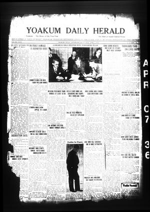 Yoakum Daily Herald (Yoakum, Tex.), Vol. 40, No. 6, Ed. 1 Tuesday, April 7, 1936
