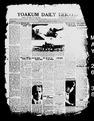 Yoakum Daily Herald (Yoakum, Tex.), Vol. 42, No. [48], Ed. 1 Thursday, May 26, 1938