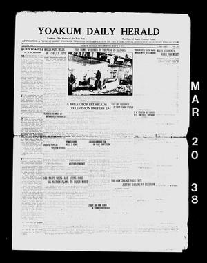 Yoakum Daily Herald (Yoakum, Tex.), Vol. 41, No. 295, Ed. 1 Sunday, March 20, 1938