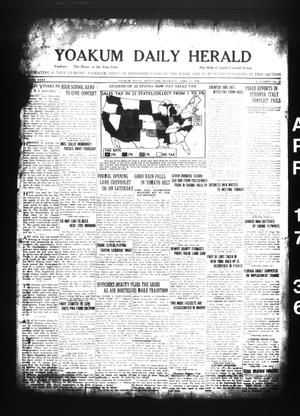Yoakum Daily Herald (Yoakum, Tex.), Vol. 40, No. 15, Ed. 1 Friday, April 17, 1936