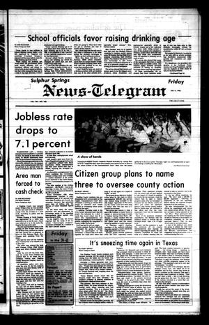 Primary view of object titled 'Sulphur Springs News-Telegram (Sulphur Springs, Tex.), Vol. 106, No. 160, Ed. 1 Friday, July 6, 1984'.