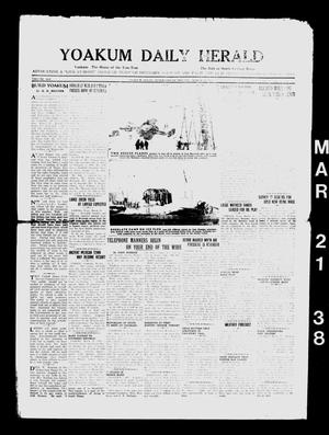 Yoakum Daily Herald (Yoakum, Tex.), Vol. 41, No. [296], Ed. 1 Monday, March 21, 1938