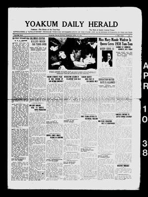 Primary view of object titled 'Yoakum Daily Herald (Yoakum, Tex.), Vol. 42, No. 8, Ed. 1 Sunday, April 10, 1938'.