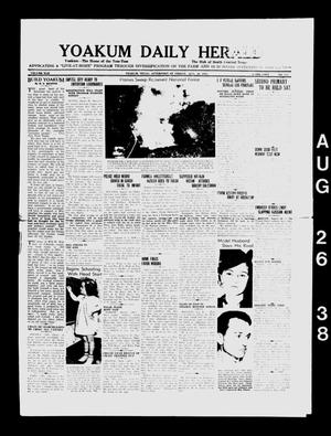 Yoakum Daily Herald (Yoakum, Tex.), Vol. 42, No. 124, Ed. 1 Friday, August 26, 1938