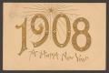 Primary view of [Postcard of 1908 New Years]