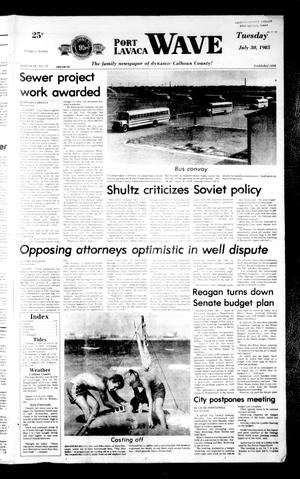Port Lavaca Wave (Port Lavaca, Tex.), Vol. 95, No. 22, Ed. 1 Tuesday, July 30, 1985