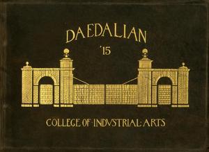 The Daedalian, Yearbook of the College of Industrial Arts, 1915