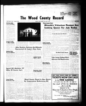 The Wood County Record (Mineola, Tex.), Vol. 34, No. 15, Ed. 1 Monday, June 7, 1965