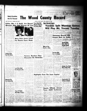 The Wood County Record (Mineola, Tex.), Vol. 33, No. 38, Ed. 1 Monday, February 22, 1965
