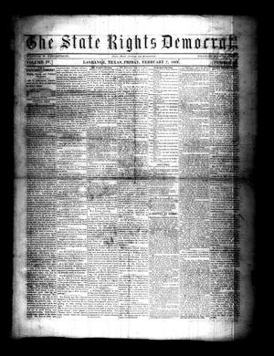Primary view of object titled 'The State Rights Democrat. (La Grange, Tex.), Vol. 4, No. 18, Ed. 1 Friday, February 7, 1868'.