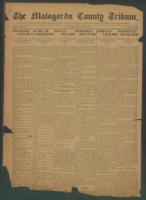 Primary view of object titled 'The Matagorda County Tribune. (Bay City, Tex.), Vol. 70, No. 14, Ed. 1 Friday, April 16, 1915'.
