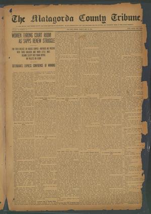 Primary view of object titled 'The Matagorda County Tribune. (Bay City, Tex.), Vol. 70, No. 18, Ed. 1 Friday, May 14, 1915'.
