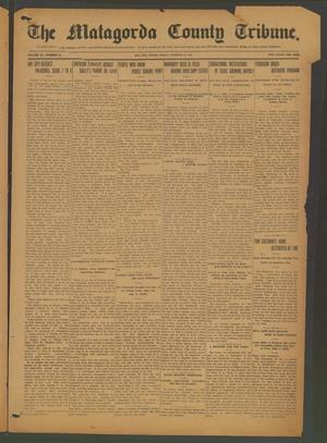 Primary view of object titled 'The Matagorda County Tribune. (Bay City, Tex.), Vol. 70, No. 41, Ed. 1 Friday, October 15, 1915'.