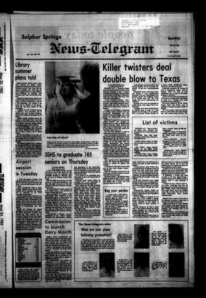 Primary view of object titled 'Sulphur Springs News-Telegram (Sulphur Springs, Tex.), Vol. 105, No. 120, Ed. 1 Sunday, May 22, 1983'.