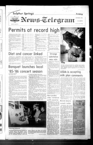 Sulphur Springs News-Telegram (Sulphur Springs, Tex.), Vol. 107, No. 211, Ed. 1 Friday, September 6, 1985