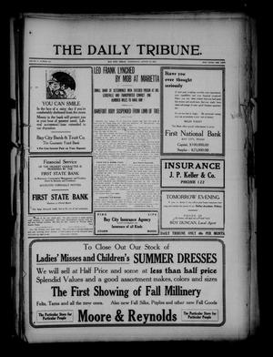 The Daily Tribune. (Bay City, Tex.), Vol. 10, No. 241, Ed. 1 Wednesday, August 18, 1915
