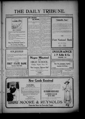 The Daily Tribune. (Bay City, Tex.), Vol. 11, No. 6, Ed. 1 Tuesday, November 16, 1915