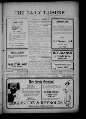 The Daily Tribune. (Bay City, Tex.), Vol. 11, No. 7, Ed. 1 Wednesday, November 17, 1915