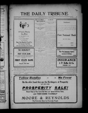 The Daily Tribune. (Bay City, Tex.), Vol. 11, No. 30, Ed. 1 Monday, December 13, 1915