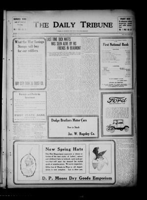 The Daily Tribune (Bay City, Tex.), Vol. 13, No. 113, Ed. 1 Friday, March 15, 1918