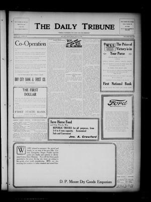 The Daily Tribune (Bay City, Tex.), Vol. 13, No. 233, Ed. 1 Friday, August 9, 1918