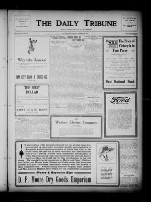 Primary view of object titled 'The Daily Tribune (Bay City, Tex.), Vol. 13, No. 259, Ed. 1 Tuesday, September 10, 1918'.