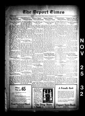 Primary view of object titled 'The Deport Times (Deport, Tex.), Vol. 24, No. 42, Ed. 1 Friday, November 25, 1932'.