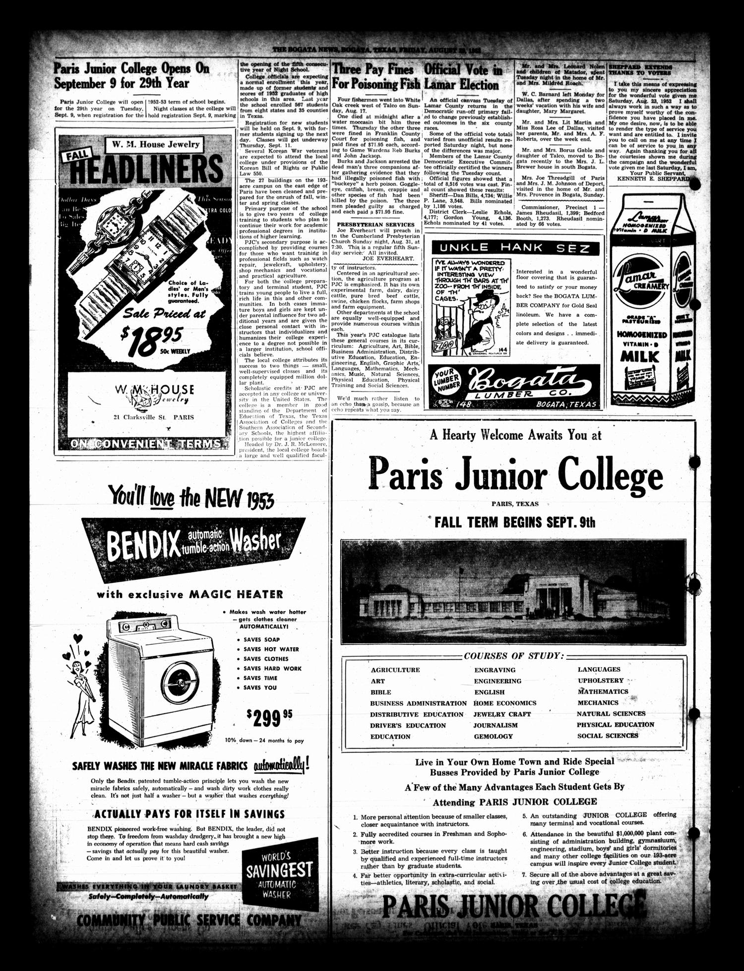 The Bogata News (Bogata, Tex.), Vol. 40, No. 45, Ed. 1 Friday, August 29, 1952
                                                
                                                    [Sequence #]: 4 of 4
                                                