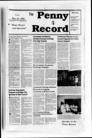 Primary view of object titled 'The Penny Record (Bridge City, Tex.), Vol. 30, No. 3, Ed. 1 Tuesday, May 31, 1988'.