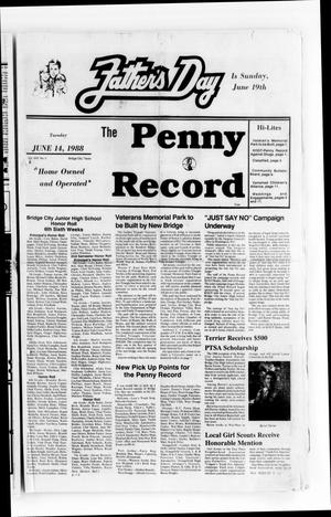 Primary view of object titled 'The Penny Record (Bridge City, Tex.), Vol. 30, No. 5, Ed. 1 Tuesday, June 14, 1988'.