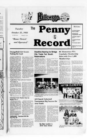 The Penny Record (Bridge City, Tex.), Vol. 30, No. 24, Ed. 1 Tuesday, October 25, 1988