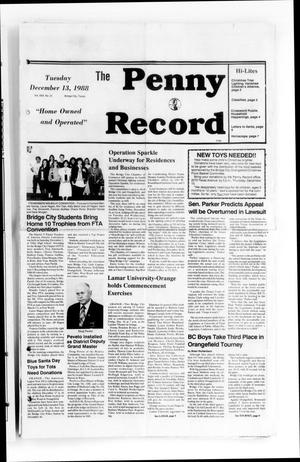 Primary view of object titled 'The Penny Record (Bridge City, Tex.), Vol. 30, No. 31, Ed. 1 Tuesday, December 13, 1988'.