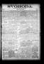Thumbnail image of item number 1 in: 'Svoboda. (La Grange, Tex.), Vol. 2, No. 45, Ed. 1 Thursday, November 24, 1887'.