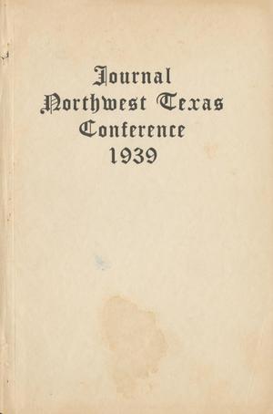 Journal of the Northwest Texas Annual Conference, the Methodist Church: 1939