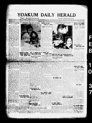 Primary view of object titled 'Yoakum Daily Herald (Yoakum, Tex.), Vol. 40, No. 260, Ed. 1 Wednesday, February 10, 1937'.