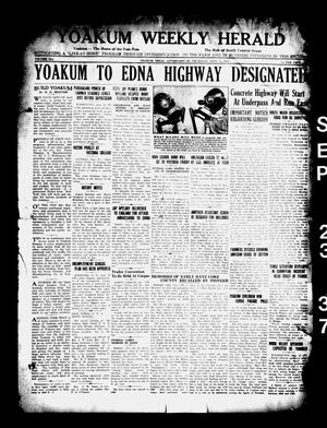 Primary view of object titled 'Yoakum Weekly Herald (Yoakum, Tex.), Vol. 41, No. [25], Ed. 1 Thursday, September 23, 1937'.