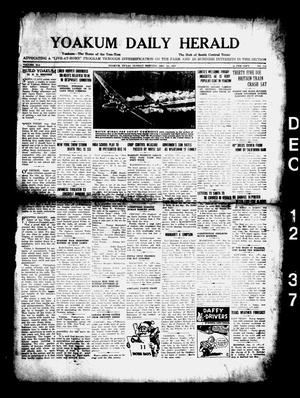 Primary view of object titled 'Yoakum Daily Herald (Yoakum, Tex.), Vol. 41, No. 214, Ed. 1 Sunday, December 12, 1937'.