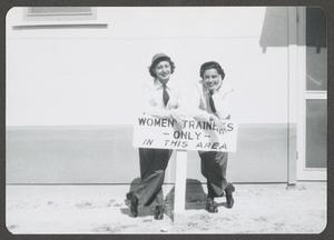 [Two WASP Trainees with "Women Trainees Only" Sign]