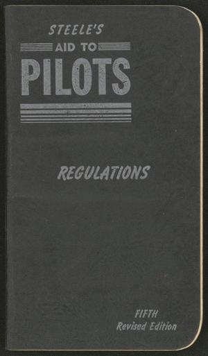 Primary view of object titled 'Steele's Aid to Pilots: Regulations (Fifth Revised Edition)'.