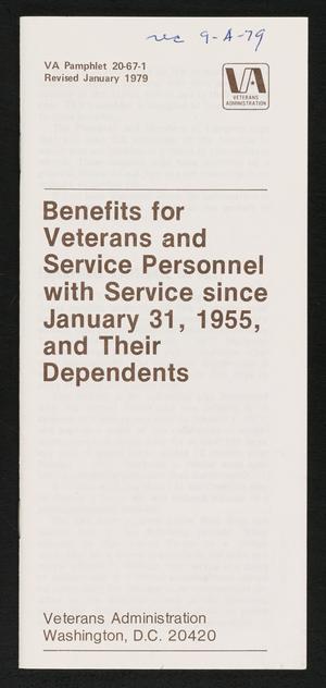 Primary view of object titled 'Benefits for Veterans and Service Personnel with Service since January 31, 1955 and Their Dependents'.