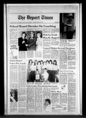 Primary view of object titled 'The Deport Times (Deport, Tex.), Vol. 74, No. 10, Ed. 1 Thursday, April 16, 1981'.