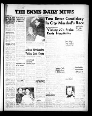 The Ennis Daily News (Ennis, Tex.), Vol. 66, No. [36], Ed. 1 Tuesday, February 12, 1957